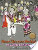 Nueve Das Para Navidad: Eine Erzählung aus Mexiko - Nueve Das Para Navidad: Un Cuento de Mxico