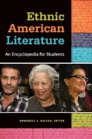 Ethnische amerikanische Literatur: Eine Enzyklopädie für Studenten - Ethnic American Literature: An Encyclopedia for Students