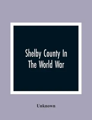 Shelby County im Weltkrieg - Shelby County In The World War
