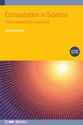 Computation in Science (Zweite Ausgabe): Von Konzepten zur Praxis - Computation in Science (Second Edition): From concepts to practice