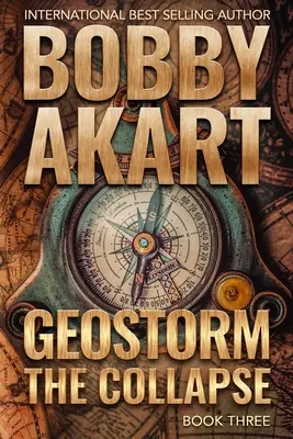 Geosturm Der Zusammenbruch: Ein postapokalyptischer EMP-Überlebensthriller - Geostorm The Collapse: A Post Apocalyptic EMP Survival Thriller