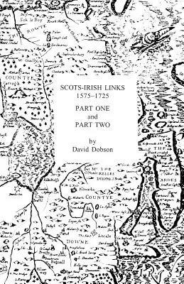 Schottisch-irische Verbindungen 1575-1725 in zwei Teilen - Scots-Irish Links 1575-1725 in Two Parts