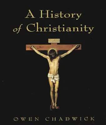 Eine Geschichte des Christentums - A History of Christianity