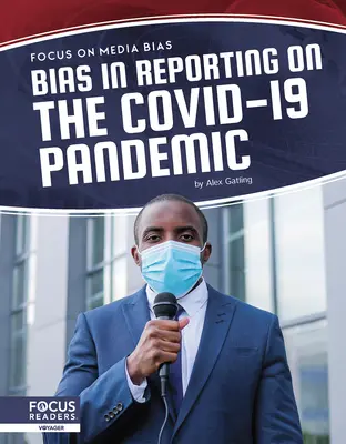 Voreingenommenheit in der Berichterstattung über die Covid-19-Pandemie - Bias in Reporting on the Covid-19 Pandemic