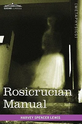 Rosenkreuzer-Handbuch - Rosicrucian Manual