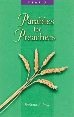 Gleichnisse für Prediger: Jahr A, das Matthäus-Evangelium - Parables for Preachers: Year A, the Gospel of Matthew