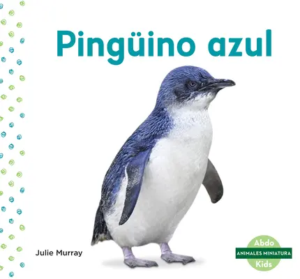 Pingino Azul (Kleiner Pinguin) - Pingino Azul (Little Penguin)