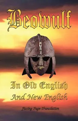 Beowulf in Altenglisch und Neuenglisch - Beowulf in Old English and New English
