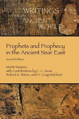 Propheten und Prophetie im Alten Orient - Prophets and Prophecy in the Ancient Near East