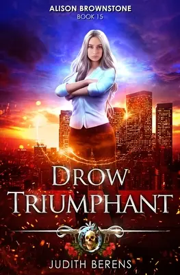 Drow Triumphant: Ein Urban-Fantasy-Action-Abenteuer - Drow Triumphant: An Urban Fantasy Action Adventure