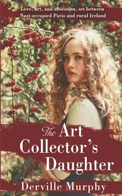 Die Tochter des Kunstsammlers: Ein stilvoller historischer Thriller - The Art Collector's Daughter: A Stylish Historical Thriller