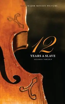 Zwölf Jahre Sklave - Twelve Years a Slave