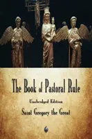 Das Buch der Pastoralregel - The Book of Pastoral Rule