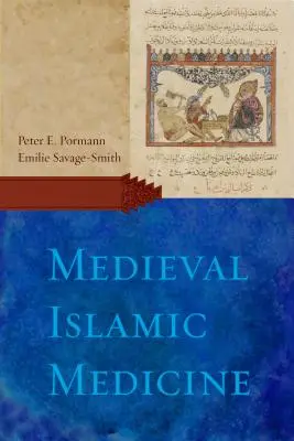 Mittelalterliche islamische Medizin - Medieval Islamic Medicine