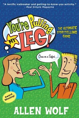 Du nimmst mich auf den Arm! Das ultimative Spiel zum Geschichtenerzählen - You're Pulling My Leg!: The Ultimate Storytelling Game