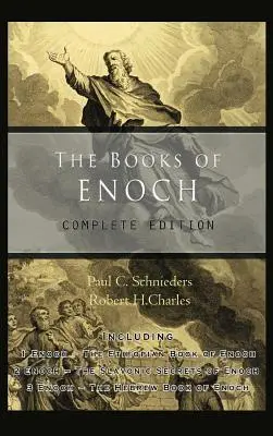 Die Bücher Henochs: Vollständige Ausgabe: Einschließlich (1) Das äthiopische Buch Henoch, (2) Die slawischen Geheimnisse und (3) Das hebräische Buch Henoch - The Books of Enoch: Complete edition: Including (1) The Ethiopian Book of Enoch, (2) The Slavonic Secrets and (3) The Hebrew Book of Enoch