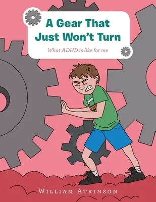 Ein Zahnrad, das sich einfach nicht drehen will: Wie Adhd für mich ist - A Gear That Just Won't Turn: What Adhd Is Like for Me