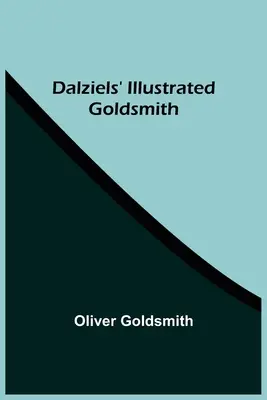 Dalziels' Illustrierte Goldsmith - Dalziels' Illustrated Goldsmith