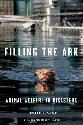 Füllen der Arche: Tierschutz in Katastrophenfällen - Filling the Ark: Animal Welfare in Disasters