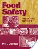 Lebensmittelsicherheit: Theorie und Praxis: Theorie und Praxis - Food Safety: Theory and Practice: Theory and Practice