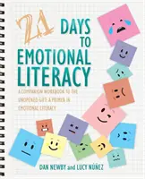 21 Tage für emotionale Kompetenz: Ein begleitendes Arbeitsbuch zu The Unopened Gift - 21 Days to Emotional Literacy: A Companion Workbook to The Unopened Gift