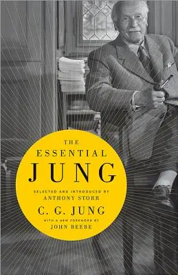 Das Wesentliche von Jung: Ausgewählt und eingeleitet von Anthony Storr - The Essential Jung: Selected and Introduced by Anthony Storr