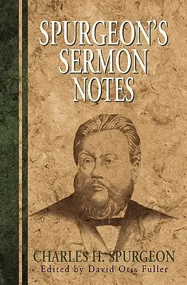 Spurgeon's Predigtnotizen - Spurgeon's Sermon Notes