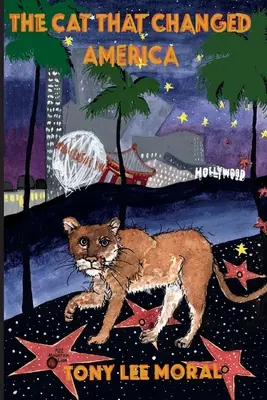 Die Katze, die Amerika veränderte: Die wahre Hollywood-Geschichte des Berglöwen P22 - The Cat That Changed America: The true Hollywood story of P22 mountain lion