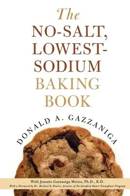 Das salzfreie und natriumarme Backbuch - The No-Salt, Lowest-Sodium Baking Book