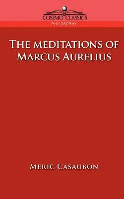 Die Meditationen des Marcus Aurelius - The Meditations of Marcus Aurelius