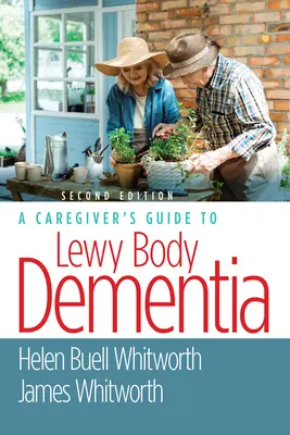 Leitfaden für Pflegende bei Lewy-Körperchen-Demenz - A Caregiver's Guide to Lewy Body Dementia