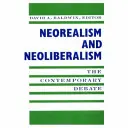 Neorealismus und Neoliberalismus: Die aktuelle Debatte - Neorealism and Neoliberalism: The Contemporary Debate