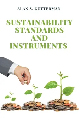 Nachhaltigkeitsstandards und -instrumente - Sustainability Standards and Instruments