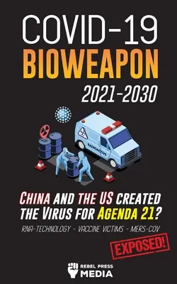 COVID-19 Biowaffe 2021-2030 - haben China und die USA das Virus für die Agenda 21 geschaffen? RNA-Technologie - Impfstoff-Opfer - MERS-CoV entlarvt! - COVID-19 Bioweapon 2021-2030 - China and the US created the Virus for Agenda 21? RNA-Technology - Vaccine Victims - MERS-CoV Exposed!