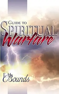 Leitfaden zur geistlichen Kriegsführung - Guide to Spiritual Warfare