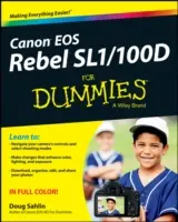 Canon EOS Rebel Sl1/100d für Dummies - Canon EOS Rebel Sl1/100d for Dummies