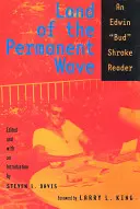 Das Land der Dauerwelle: Ein Edwin Bud Shrake-Lesebuch - Land of the Permanent Wave: An Edwin Bud Shrake Reader