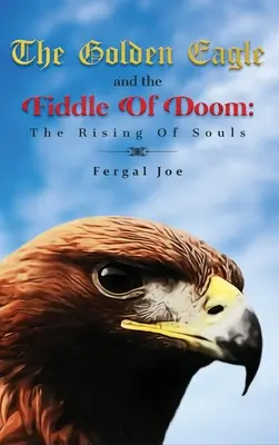 Der Steinadler und die Geige des Verderbens - The Golden Eagle And The Fiddle Of Doom