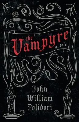 Der Vampir - Ein Märchen (Fantasy- und Horror-Klassiker) - The Vampyre - A Tale (Fantasy and Horror Classics)