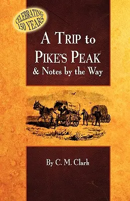 Eine Reise zum Pike's Peak & Notizen am Wegesrand - A Trip to Pike's Peak & Notes by the Way