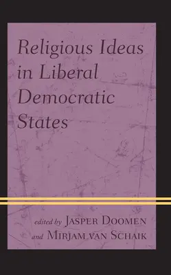 Religiöse Ideen in liberalen demokratischen Staaten - Religious Ideas in Liberal Democratic States