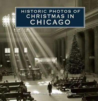 Historische Fotos von Weihnachten in Chicago - Historic Photos of Christmas in Chicago