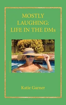 Meistens lachend: Das Leben in den DMs - Mostly Laughing: Life in the DMs