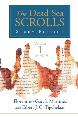 Die Schriftrollen vom Toten Meer Studienausgabe, Bd. 1 (1Q1-4Q273) - The Dead Sea Scrolls Study Edition, vol. 1 (1Q1-4Q273)