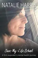Save-My-Life Schule: Die Reise eines Ersthelfers zur psychischen Gesundheit - Save-My-Life School: A first responder's mental health journey