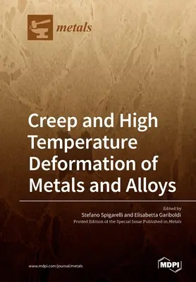 Kriechen und Hochtemperaturverformung von Metallen und Legierungen - Creep and High Temperature Deformation of Metals and Alloys