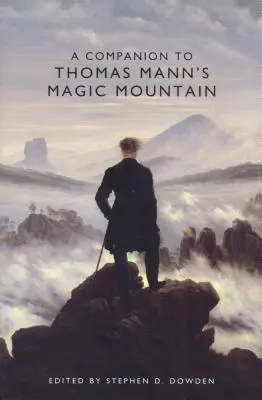 Ein Begleitbuch zu Thomas Manns Zauberberg - A Companion to Thomas Mann's Magic Mountain