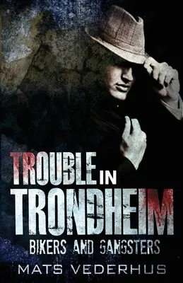 Ärger in Trondheim - Trouble In Trondheim