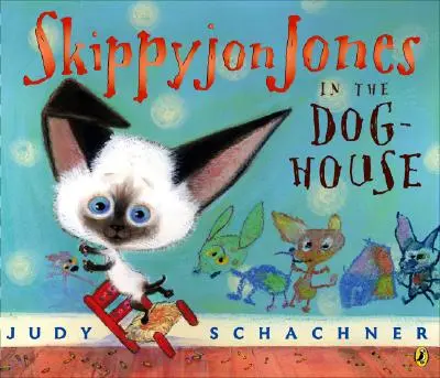 Skippyjon Jones in der Hundehütte - Skippyjon Jones in the Doghouse