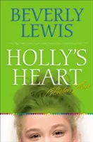 Holly's Heart Sammlung 3: Bücher 11-14 - Holly's Heart Collection Three: Books 11-14